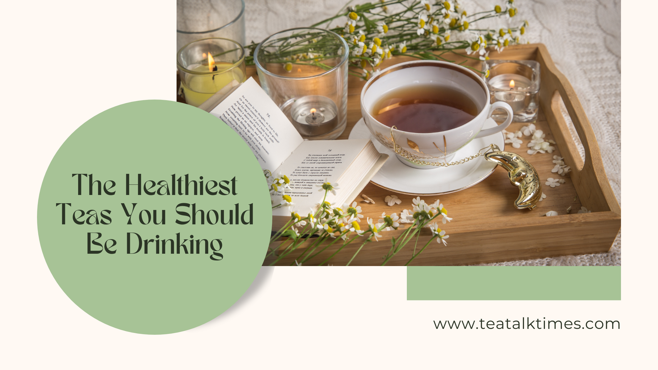 The Healthiest Teas You Should Be Drinking